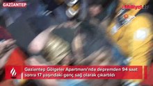 94 saat sonra 17 yaşındaki genç canlı olarak çıkartıldı
