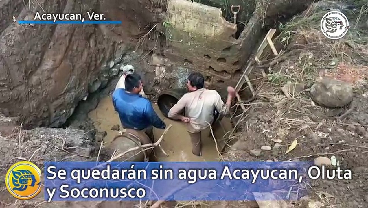 Se quedarán sin agua Acayucan, Oluta y Soconusco