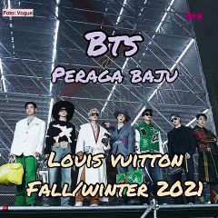 BTS X Louis Vuitton Men’s Fall_Winter 2021, Vogue Habis!  Majalah Remaja
