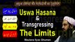 Uswa e Hasna Speech in Urdu - Rasool Allah s.a.w Ka Uswa e Hasana And Transgressing The Limits Maulana Ilyas Ghuman Speeches