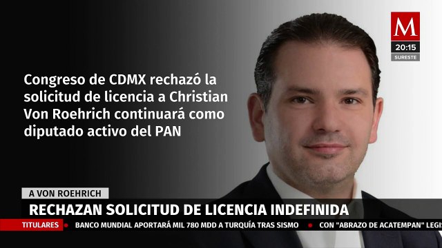 Congreso de CdMx rechaza solicitud de licencia indefinida de Christian Von Roehrich