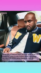 Pereka Fesyen Virgil Abloh Meninggal Dunia