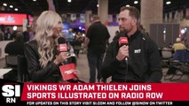 Vikings WR Adam Thielen Joins SI on Radio Row