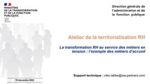Atelier de la territorialisation RH du 15 décembre 2022 : La transformation RH au service des métiers en tension : l'exemple des métiers d'accueil