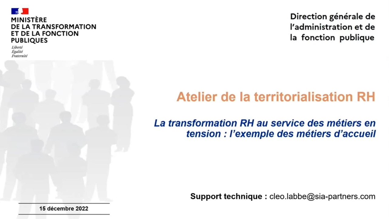 Atelier de la territorialisation RH du 15 décembre 2022 : La transformation RH au service des métiers en tension : l'exemple des métiers d'accueil