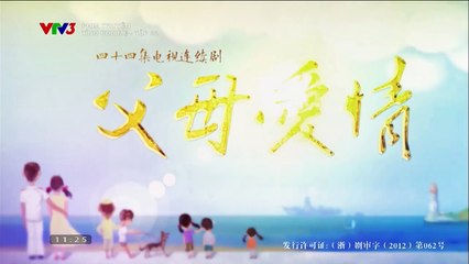 tình cha mẹ tập 32 - Phim Trung Quốc - VTV3 Thuyết Minh - xem phim tinh cha me tap 33