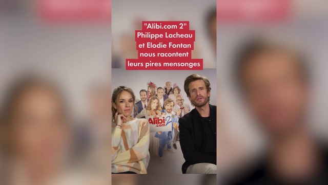Alibi.com 2 : Philippe Lacheau et Elodie Fontan nous racontent leur plus gros mensonge