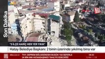 Hatay Belediye Başkanı Lütfü savaş, depremin boyutunu anlattı