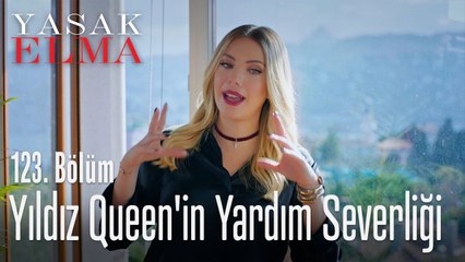 Yıldız Queen'in yardım severliği - Yasak Elma 123. Bölüm