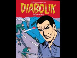 DIABOLIK---GLI ANNI DELLA GLORIA-LA TAGLIA  MALAVITA
