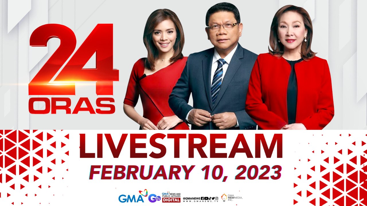 24 Oras Livestream: February 10, 2023