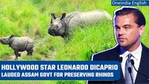 Leonardo Dicaprio lauded Assam government for preserving one horn rhino | Oneindia News
