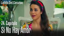 Si no hay amor - Latido Del Corazon Capitulo 24
