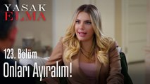 Onları ayıralım! - Yasak Elma 123. Bölüm