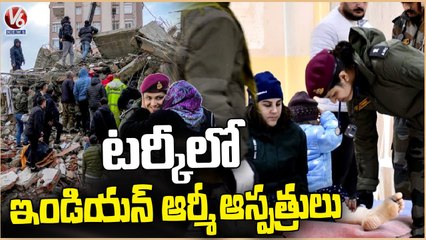 Indian Army Sets Up Temporary Hospitals In Turkey _ V6 News