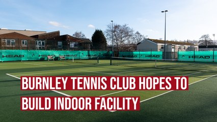 Exciting plans to transform Burnley Tennis Club