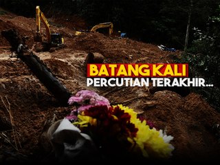 Batang Kali: Percutian Terakhir...