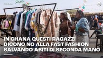 In Ghana questi ragazzi dicono No alla fast fashion salvando abiti di seconda mano