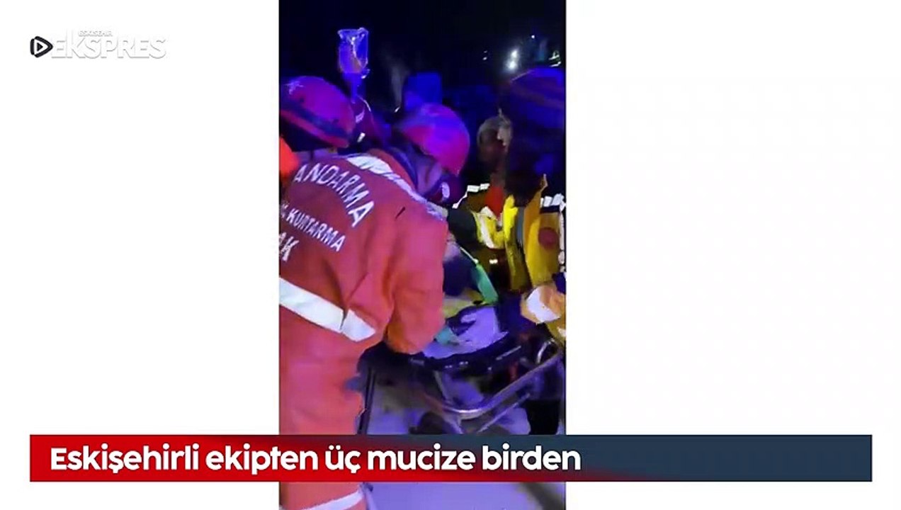 Eskişehirli ekipten depremin 100'üncü saatinde üç mucize birden