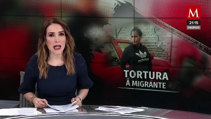 Familiares denuncian tortura migrante en México