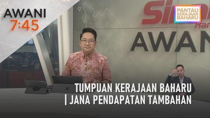 AWANI 7:45 [10/02/2023] – Berdepan krisis ekonomi | Jana pendapatan tambahan | Tumpuan kerajaan baharu