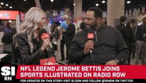 Hall of Famer Jerome Bettis Joins SI From Radio Row to Talk NFL Stadiums and Super Bowl LVII