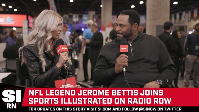 Hall of Famer Jerome Bettis Joins SI From Radio Row to Talk NFL Stadiums and Super Bowl LVII