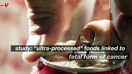 Study Links Processed Foods and Cancer