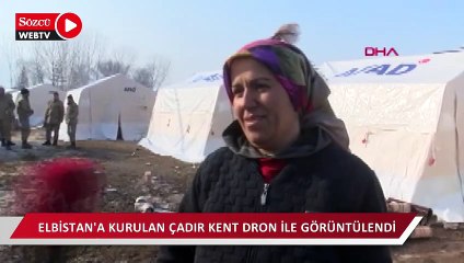 Elbistan'a kurulan çadır kent drone ile görüntülendi 