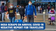 India scraps Covid-19 negative report on arrival for passengers coming for Singapore | Oneindia News