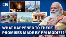 What Happened To These 5 Big Promises By PM Modi?| Bullet Train| Smart Cities| Namami Gange
