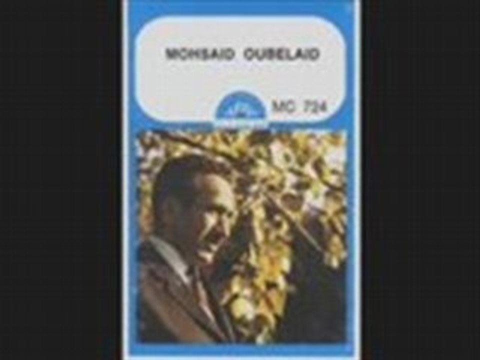 Mohsaid oubelaid gari yidhem siwa l'xir