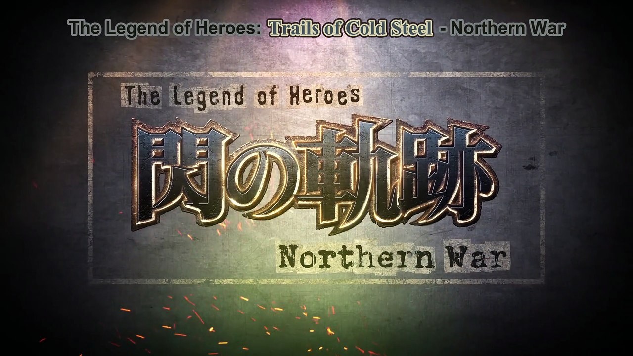 The Legend of Heroes: Sen no Kiseki - Northern War Episodes 6 - video Dailymotion
