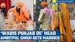 Waris Punjab De head Amritpal ties the knot with reported UK-based NRI woman | Oneindia News