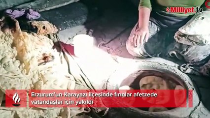 Karayazılı kadınlar “Acı bizim acımız” diyerek depremzedeler için tandır ekmeği yaptı