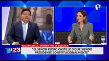 Walter Ayala: “Pedro Castillo sigue siendo presidente constitucionalmente
