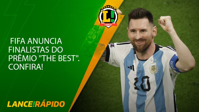 FIFA anuncia finalistas dos prêmios The Best, Puskás e mais - LANCE! Rápido