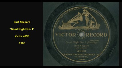 Burt Shepard - Good Night No. 1 (1906)