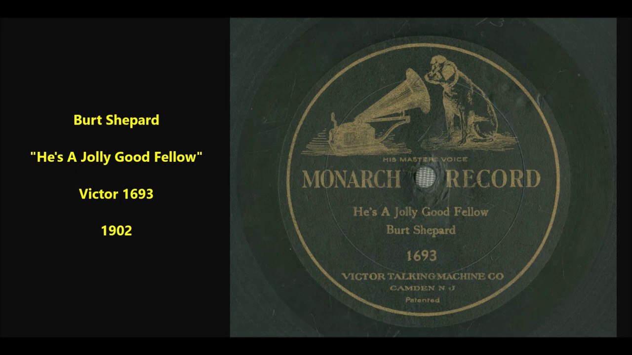 Burt Shepard - He's A Jolly Good Fellow (1902)