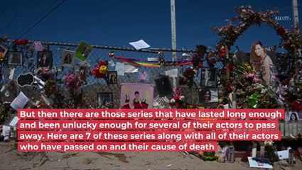 Series Or Films Where Several Actors Have Died