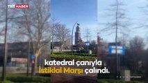 Hollanda'da Türkiye ile dayanışma için katedral çanıyla İstiklal Marşı çalındı