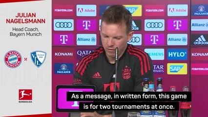 Nagelsmann focused on Bochum before PSG tie