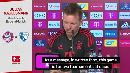 Download Video: Nagelsmann focused on Bochum before PSG tie