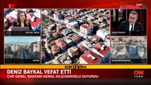 Deniz Baykal vefat etti