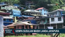 Gempa Susulan Hingga 110 Kali Masih Landa Jayapura