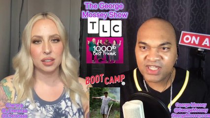 #1000lbsisters #podcast The George Mossey Show w chost Cherona! TLC WEEKLY ROUNDUP #GeorgeMossey
