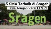 5 SMA Terbaik di Sragen Jawa Tengah Versi LTMPT dengan Nilai UTBK Tertinggi