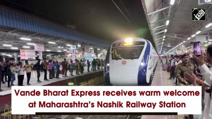 Vande Bharat Express receives warm welcome at Maharashtra’s Nashik Railway Station