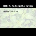 Nettle tea for treatment of swelling