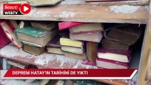 Hatay’ın tarihi binaları da yıkıldı